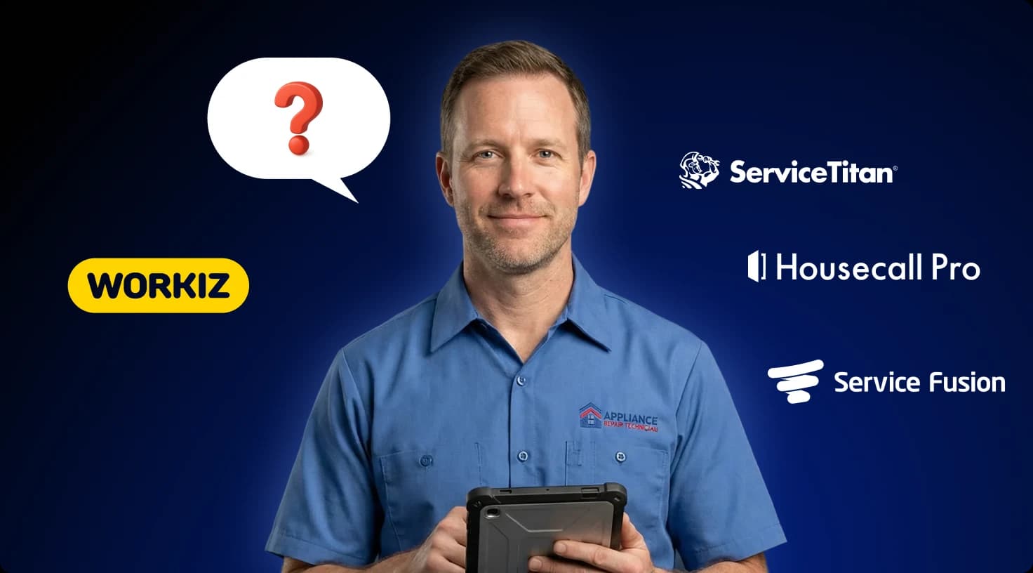 The best software for appliance repair businesses? Workiz, Housecall Pro, and ServiceTitan