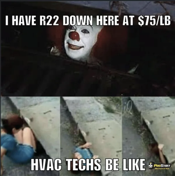 R22 Clowns Hvac Tech